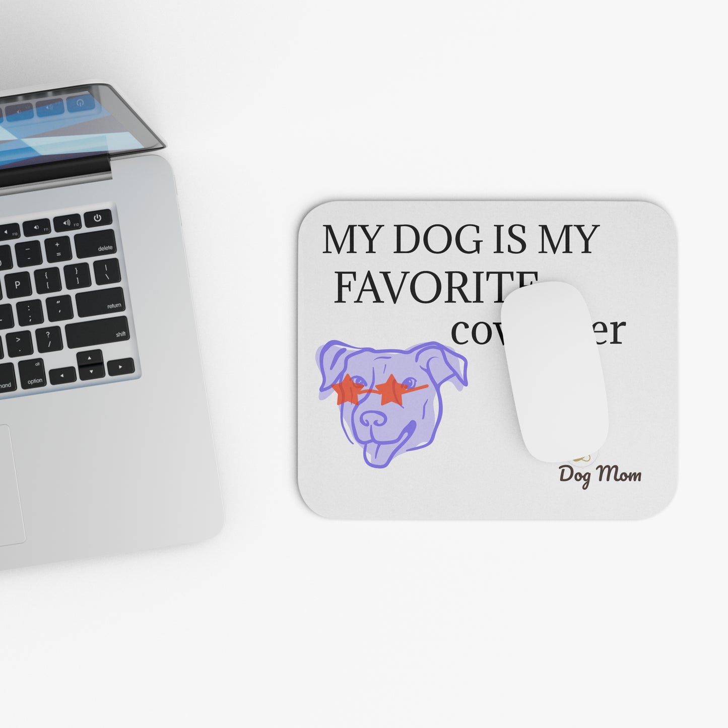 Pampered Paw Mouse Pad [for dog mom]