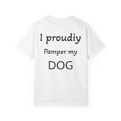 Pampered Paw Pack Shirt — I Proudly Pamper My Dog 100% ring-spun cotton