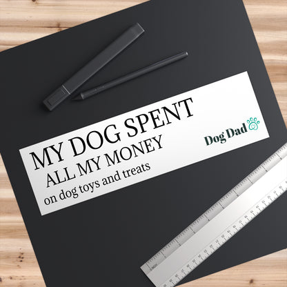 Pampered Paw Bumper Sticker [for dog dad]