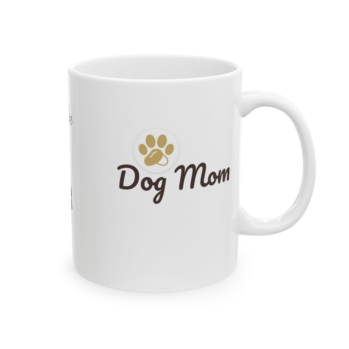 Pampered Paw Coffee Mug [for dog mom]