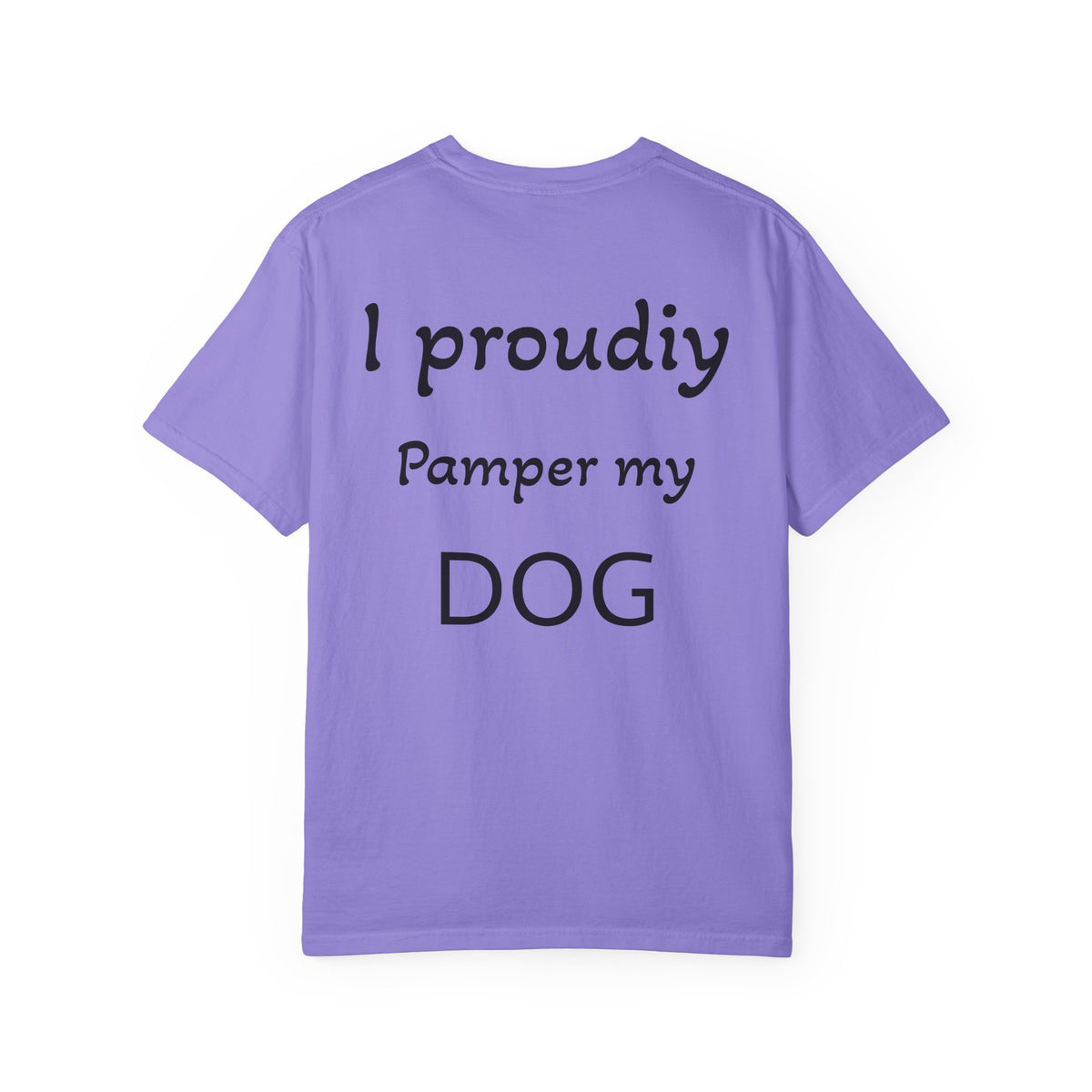 Pampered Paw Pack Shirt — I Proudly Pamper My Dog 100% ring-spun cotton