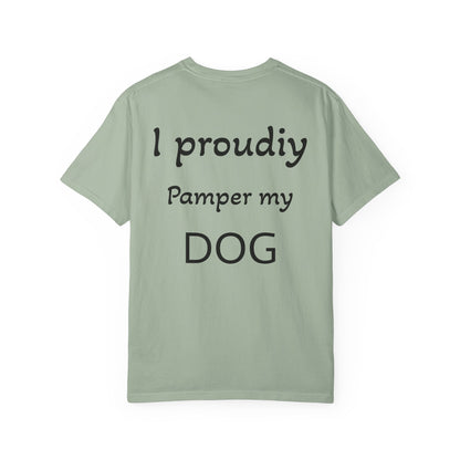 Pampered Paw Pack Shirt — I Proudly Pamper My Dog 100% ring-spun cotton